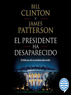 cover image of El presidente ha desaparecido